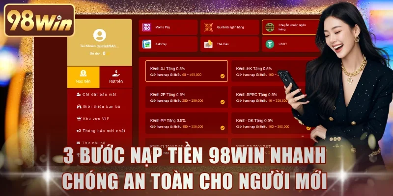 3 bước nạp tiền 98WIN nhanh chóng an toàn cho người mới