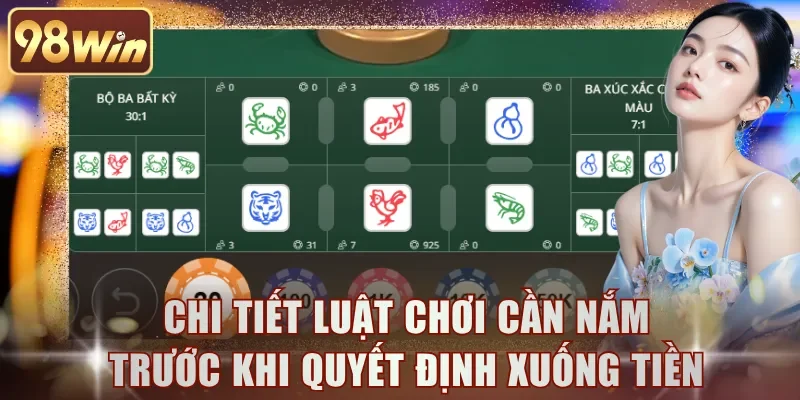 Chi tiết luật chơi cần nắm trước khi quyết định xuống tiền