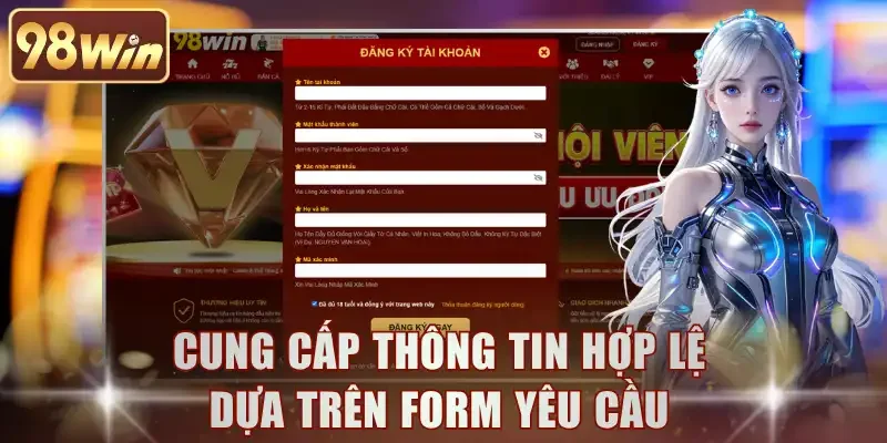 Cung cấp thông tin hợp lệ dựa trên form yêu cầu