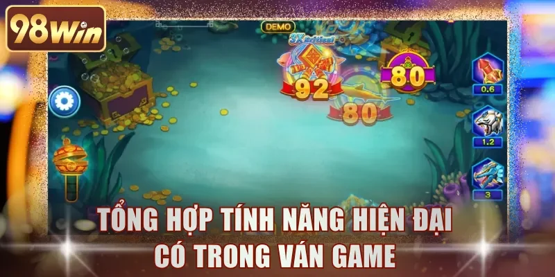 Tổng hợp tính năng hiện đại có trong ván game